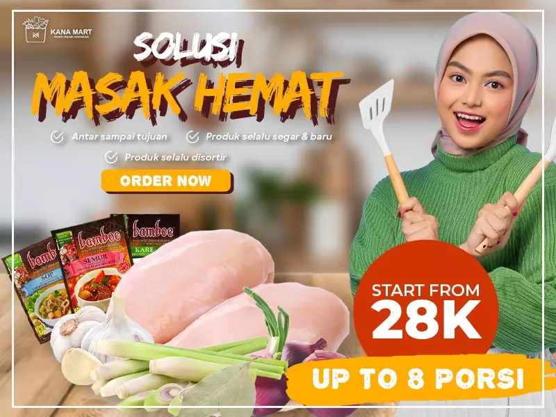 Solusi Masak Hemat Pakai Sayur Paketan dari Kana Mart Surabaya